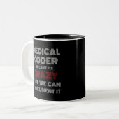 Medische Coder, we kunnen niet gek maken Tweekleurige Koffiemok (Voorkant links)