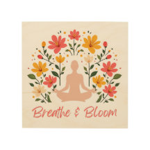 Méditation Breathe & Bloom Bois Mur Art