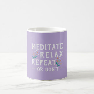 Méditer Relax Répéter Mug Motivationnel -Lavande