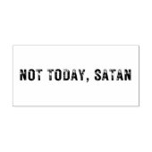 Medium NIET VANDAAG, SATAN Rubber Stamp Rubberstempel (Afrduk)