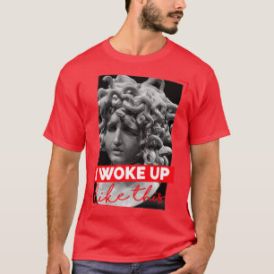 Medusa Gorgon ik word zo wakker T-shirt