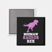 Meemaw-saurus Rex Dino Dinosaur Meemawsaurus Grapp Magneet (Voorkant / Achterkant)