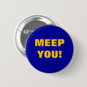 MEEP JE! RONDE BUTTON 5,7 CM (Voorkant /achterkant)