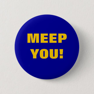 MEEP JE! RONDE BUTTON 5,7 CM