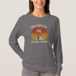 Meepers  gonna meep t-shirt