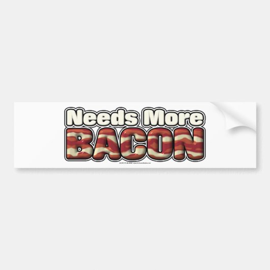 Meer Bacon nodig Bumpersticker (Voorkant)