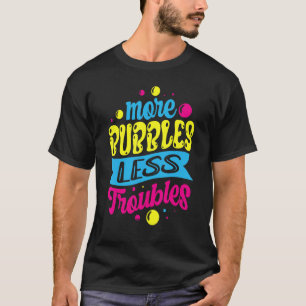 Meer Bellen Minder Problemen Zeepmaker Saponificat T-shirt
