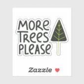 Meer bomen alstublieft sticker (Vel)