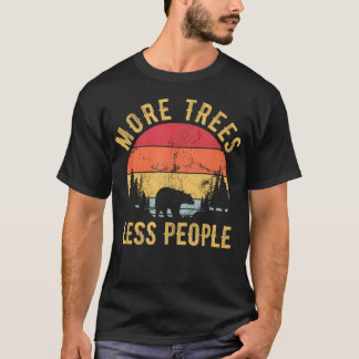 Meer Bomen Minder Mensen Grappig Buiten Kamperen T-shirt