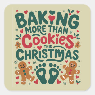 Meer dan alleen koekjes bakken met Kerstmis Zwange Vierkante Sticker