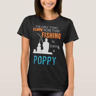 Meer dan liefde vissen Papaver speciale opa T-shirt