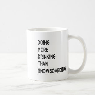 Meer Drink dan snowboarden Funny Bad SN Koffiemok