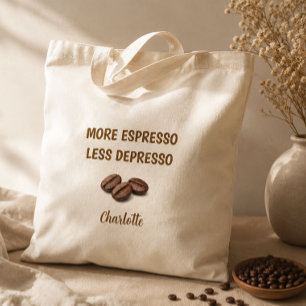 Meer Espresso Minder Depresso Grappige Koffie Naam Tote Bag