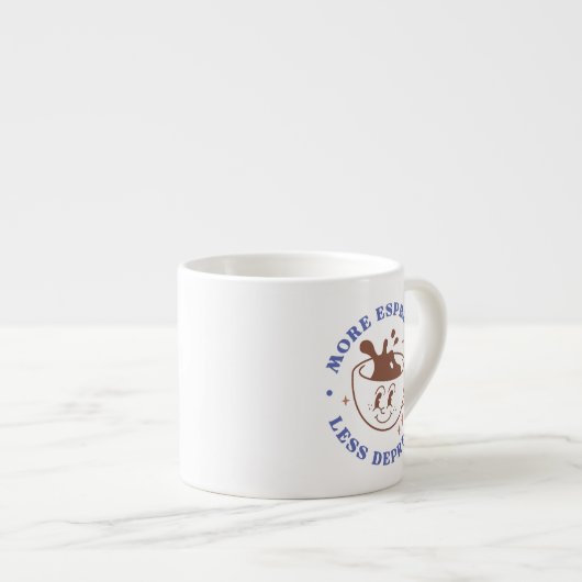 Meer Espresso, minder resso Sarcastische Funny Espresso Kop (Voorkant rechts)