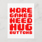 MEER GAMES HEBBEN HUG-BUTTONNEN NODIG BRIEFKAART (Voorkant)