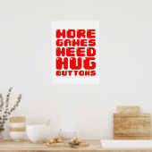 MEER GAMES HEBBEN HUG-BUTTONNEN NODIG POSTER (Keuken)