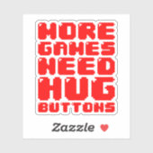 MEER GAMES HEBBEN HUG-BUTTONNEN NODIG STICKER (Vel)