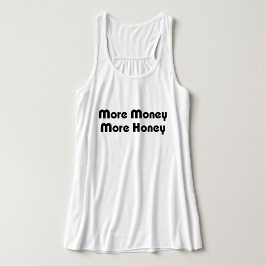 Meer geld meer honing tanktop (Design voorkant)