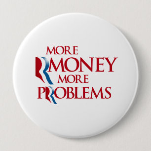 Meer geld Meer problemen.png Ronde Button 4,0 Cm