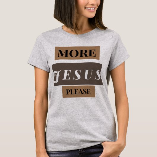 Meer Jezus T-shirt (Voorkant)