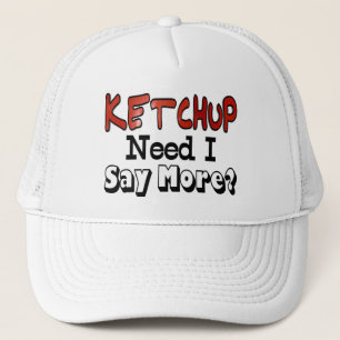 Meer ketchup nodig trucker pet