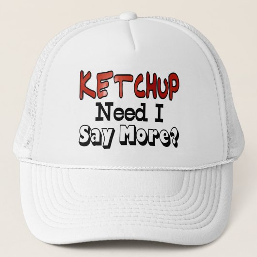 Meer ketchup nodig trucker pet (Voorkant)