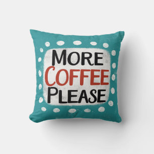 Meer koffie alstublieft Sierkussen