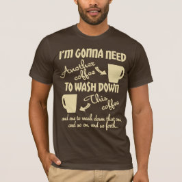Meer koffie alstublieft t-shirt