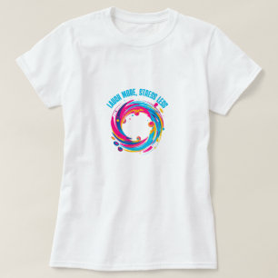 Meer lachen, minder stressen T-shirt