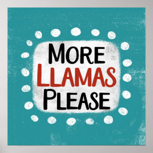 Meer lama's alsjeblieft Poster muurkunst