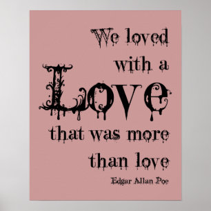 Meer liefde dan liefde Edgar Allan Poe Quote Poster