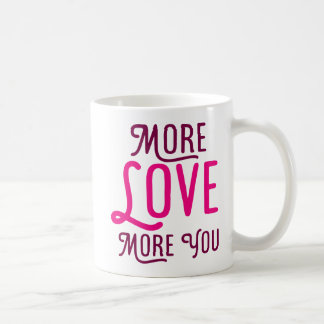 Meer liefde, meer jou. koffiemok