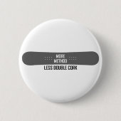 Meer methode minder dubbelkurk ronde button 5,7 cm (Voorkant)