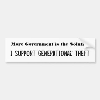 Meer regering is de oplossing bumpersticker