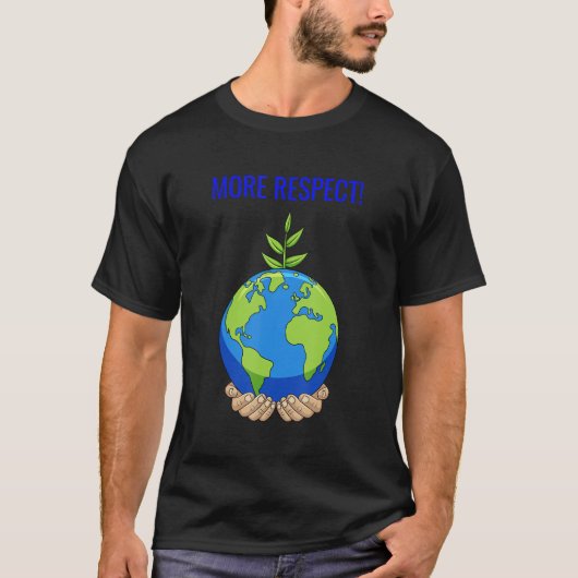 Meer respect voor de planeet Erde Vrouwenkinderen T-shirt (Voorkant)