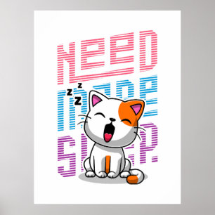 Meer slaap nodig Grappige Cat schattige geeuwen Poster