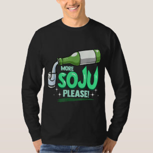 Meer Soju alsjeblieft Koreaanse Drink T-shirt