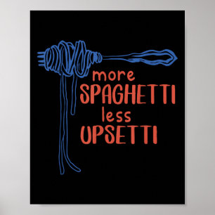 Meer Spagetti Minder Etti Grappige Foodie Spaghett Poster