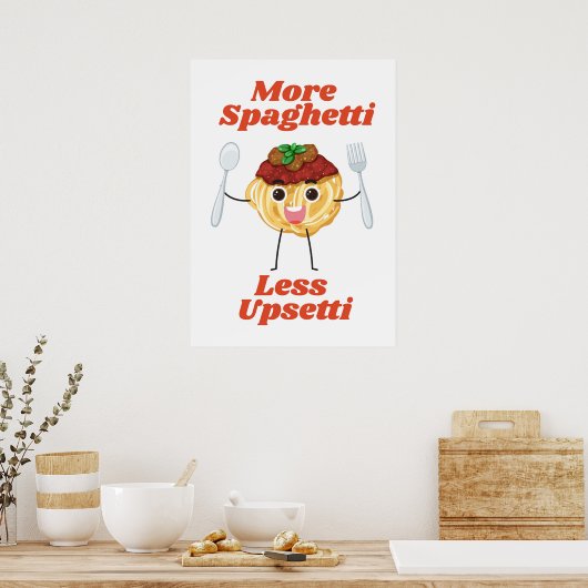 Meer spaghetti Minder overstuur Poster (Keuken)
