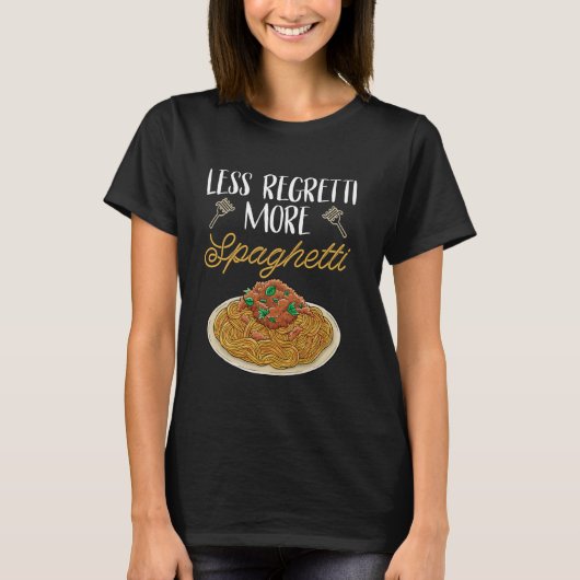 Meer spaghetti minder spijt grappige spaghetti lie t-shirt (Voorkant)