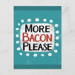 Meer spek alstublieft Briefkaart