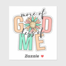 Meer van God & minder van mij - Faith Sticker