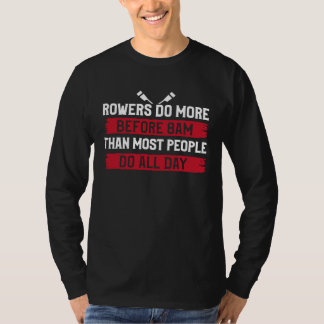 Meer voor 8AM Roeiquotes T Shirt cadeau voor Cre