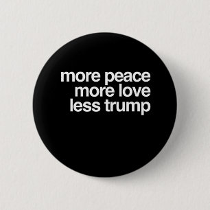 Meer vrede Meer liefde Minder Trump Anti-Trump cad Ronde Button 5,7 Cm
