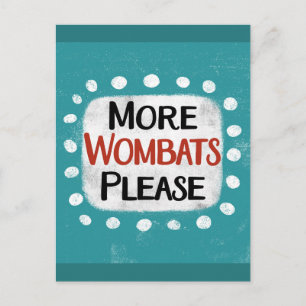 Meer wombats alsjeblieft Briefkaart