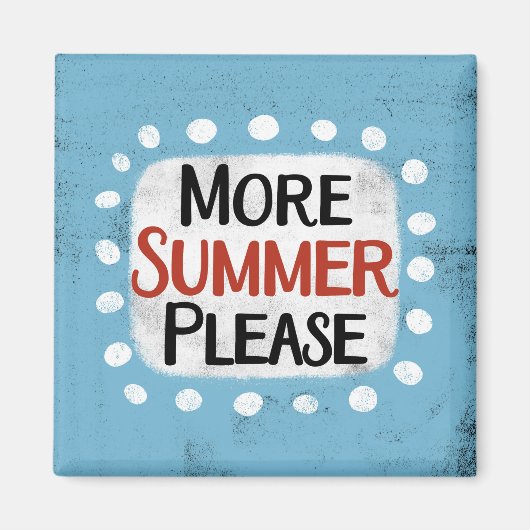 Meer zomer alsjeblieft koelkastmagneet magneet (Voorkant)
