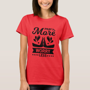 Meer zorgen baren Minder T-shirt