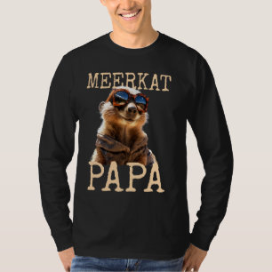 Meerkat Papa Daddy Vaderdag Mongoose Dad Suric T-shirt