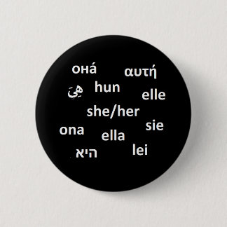 Meertalige ronoun Badge - Zij/haar Ronde Button 5,7 Cm