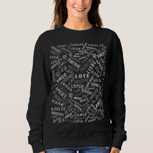 Meertalige tekst Love Sweatshirt - Kies kleuren